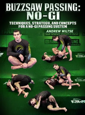 Buzzsaw Passing: No Gi by Andrew Wiltse